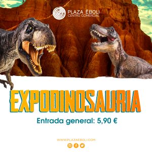¡Expodinosauria ha llegado a Plaza Éboli!