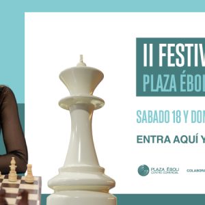 II FESTIVAL DE AJEDREZ PLAZA ÉBOLI